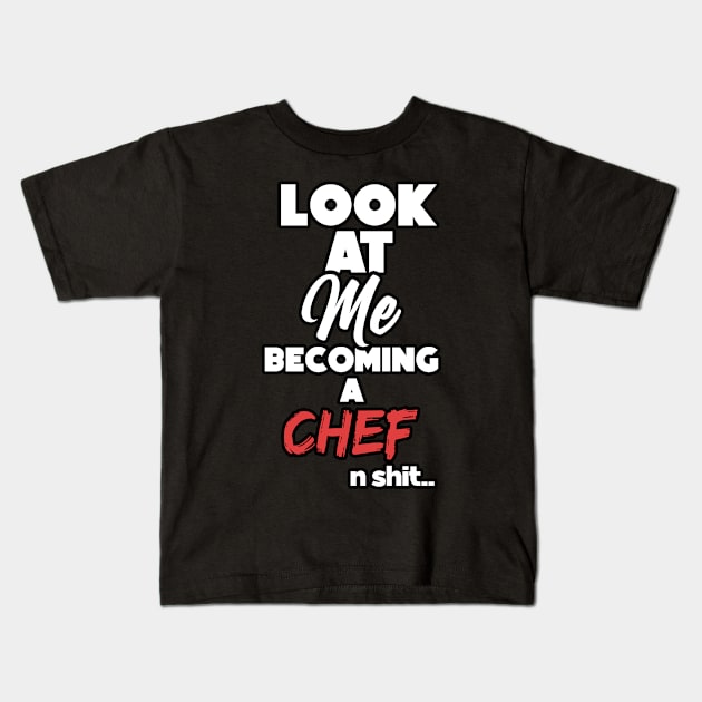 Becoming a chef. Graduation gift Kids T-Shirt by NeedsFulfilled